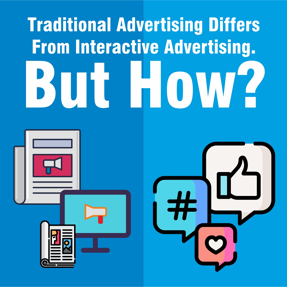 How Does Traditional Advertising Differ from Interactive Advertising?