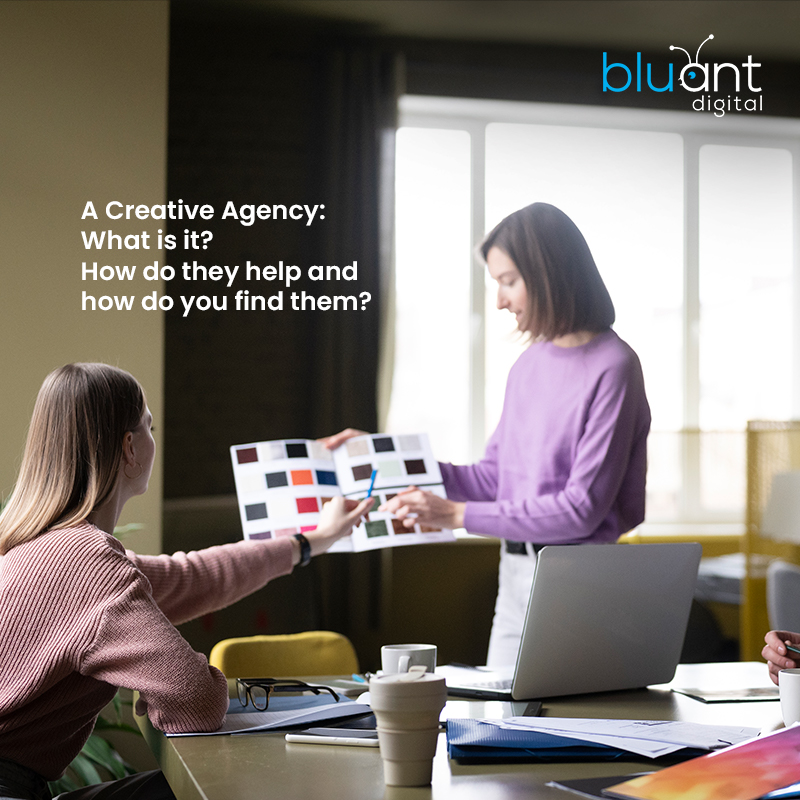 A Creative Agency: What Is It? How Do They Help And How Do You Find Them?